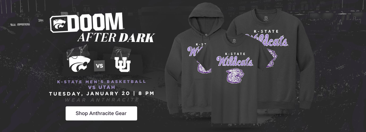 Doom After Dark K-State vs Utah Men's Basketball Tuesday Jan 20 | 8pm | Wear Anthracite | Shop Anthracite Gear